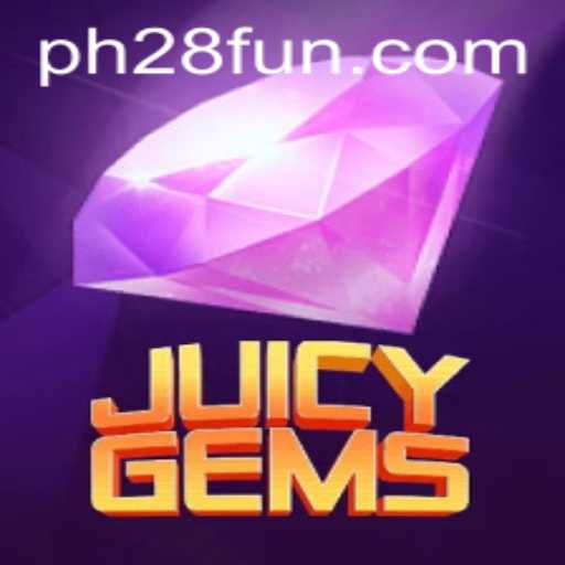 JuicyGems: An Exciting Adventure Awaits with Keyword PH28